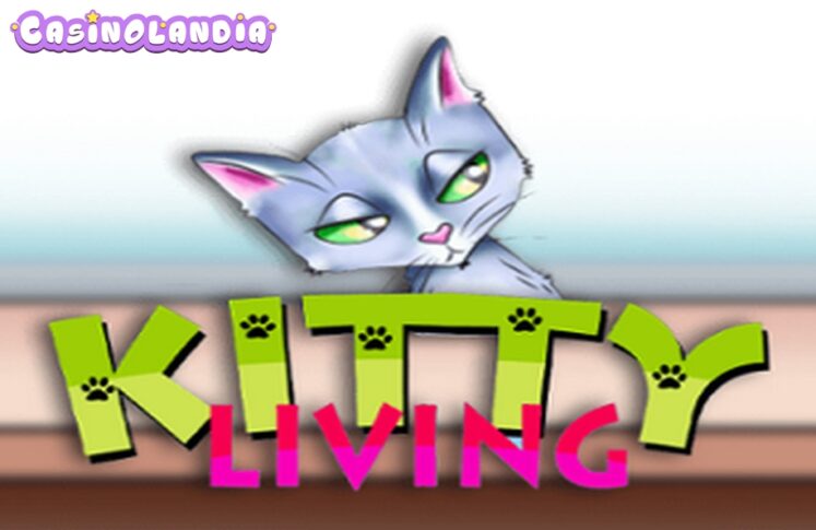 Kitty Living by KA Gaming