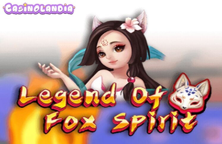 Legend of Fox Spirit by KA Gaming