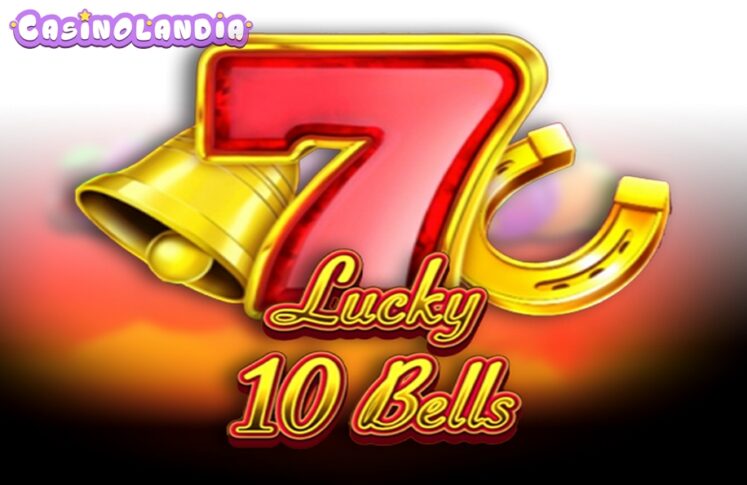 Lucky 10 Bells by 1spin4win