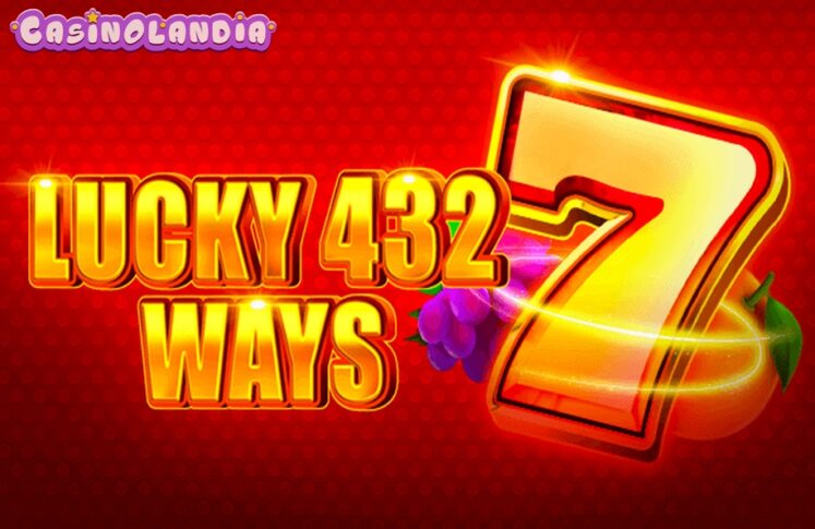 Lucky 432 Ways by 1spin4win