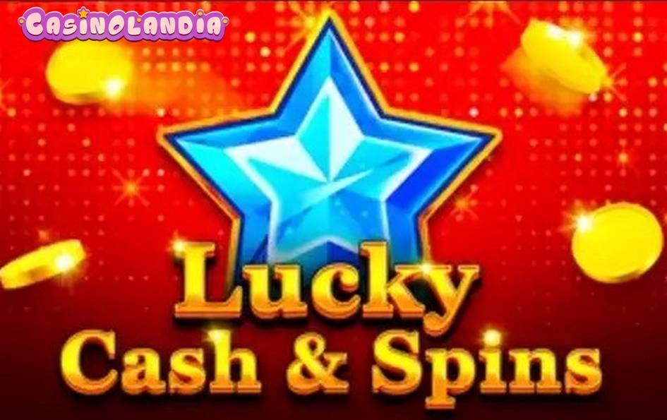 Lucky Cash And Spins by 1spin4win