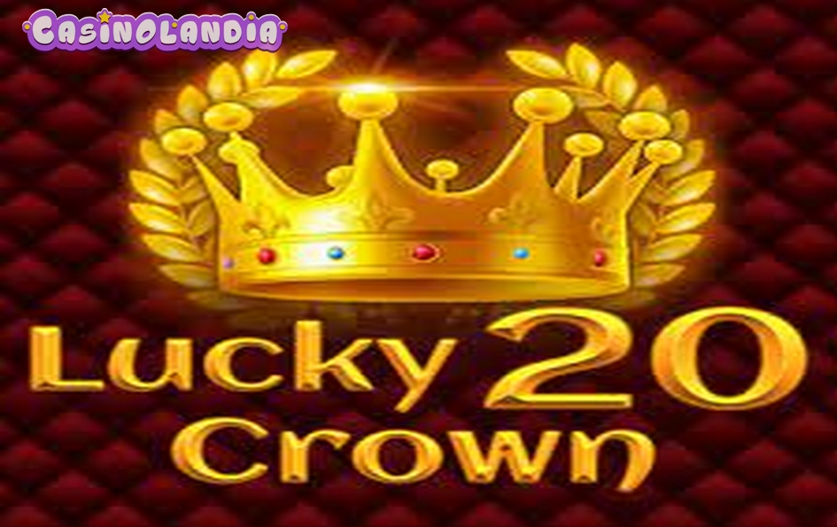 Lucky Crown 20 by 1spin4win