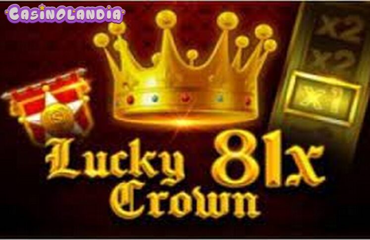 Lucky Crown 81x by 1spin4win