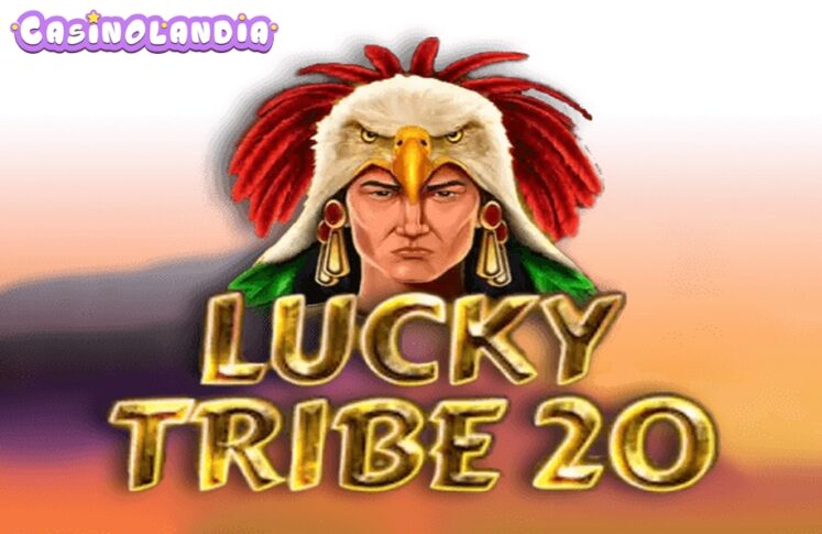 Lucky Tribe 20 by 1spin4win