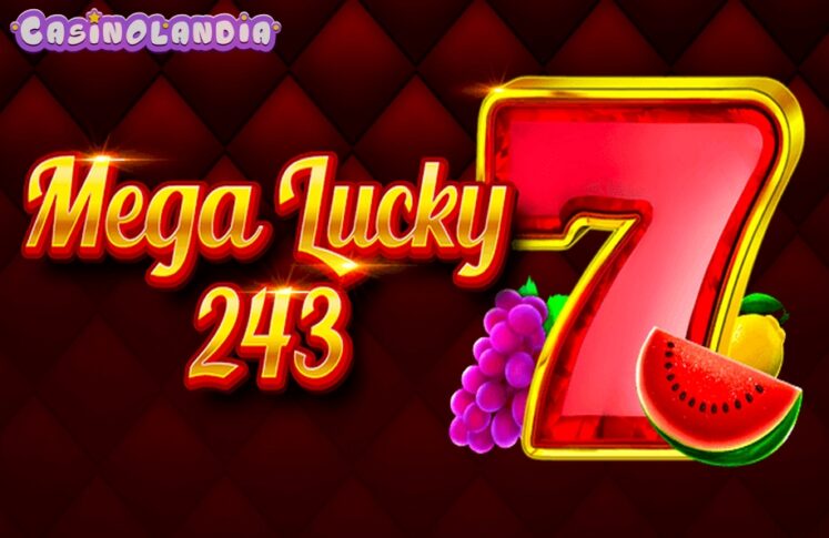 Mega Lucky 243 by 1spin4win