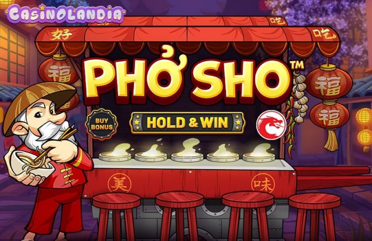 Pho Sho Hold & Win by Betsoft