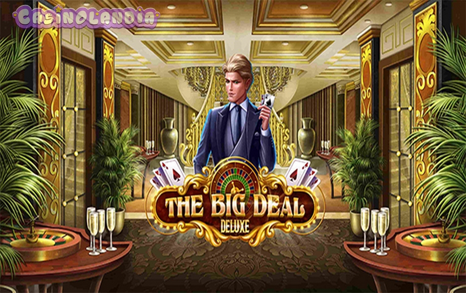 The Big Deal Deluxe by Habanero