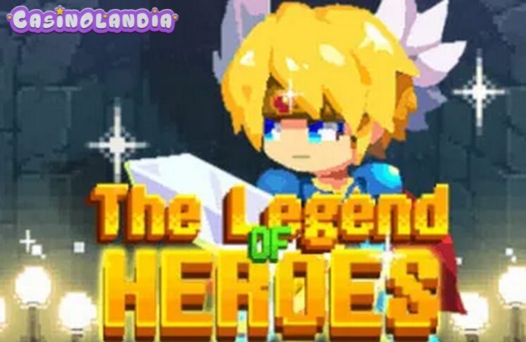 The Legend of Heroes by KA Gaming