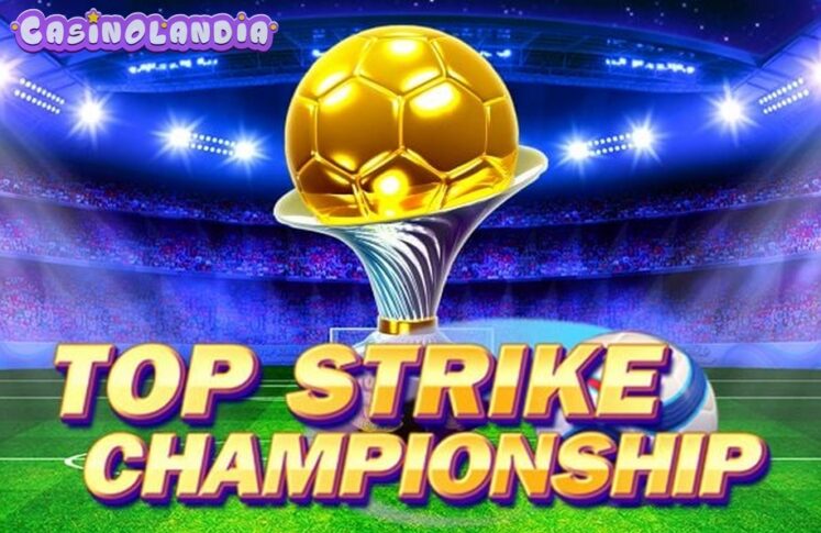 Top Strike Championship by NextGen