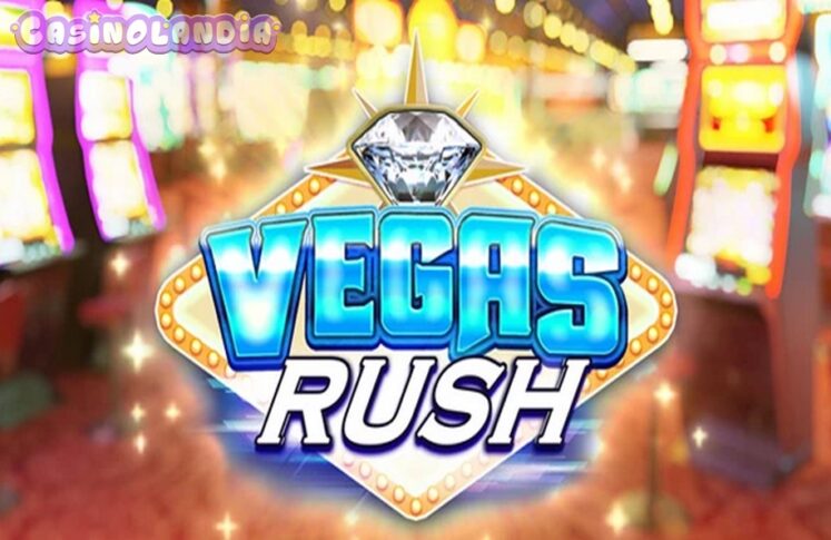 Vegas Rush by Big Time Gaming