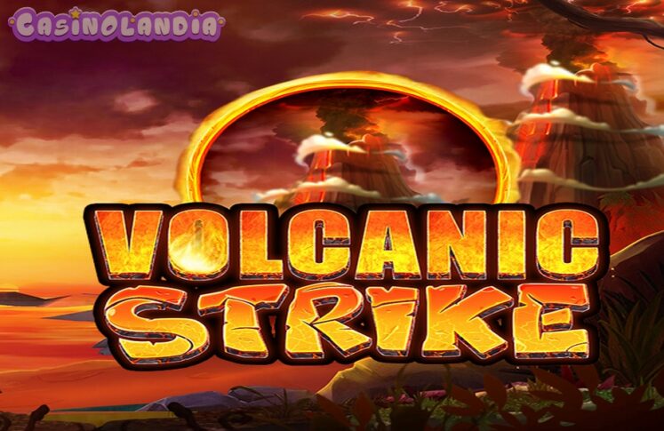 Volcanic Strike by Boomerang Studios