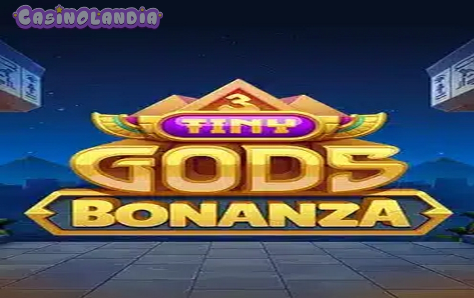 3 Tiny Gods Bonanza by Foxium