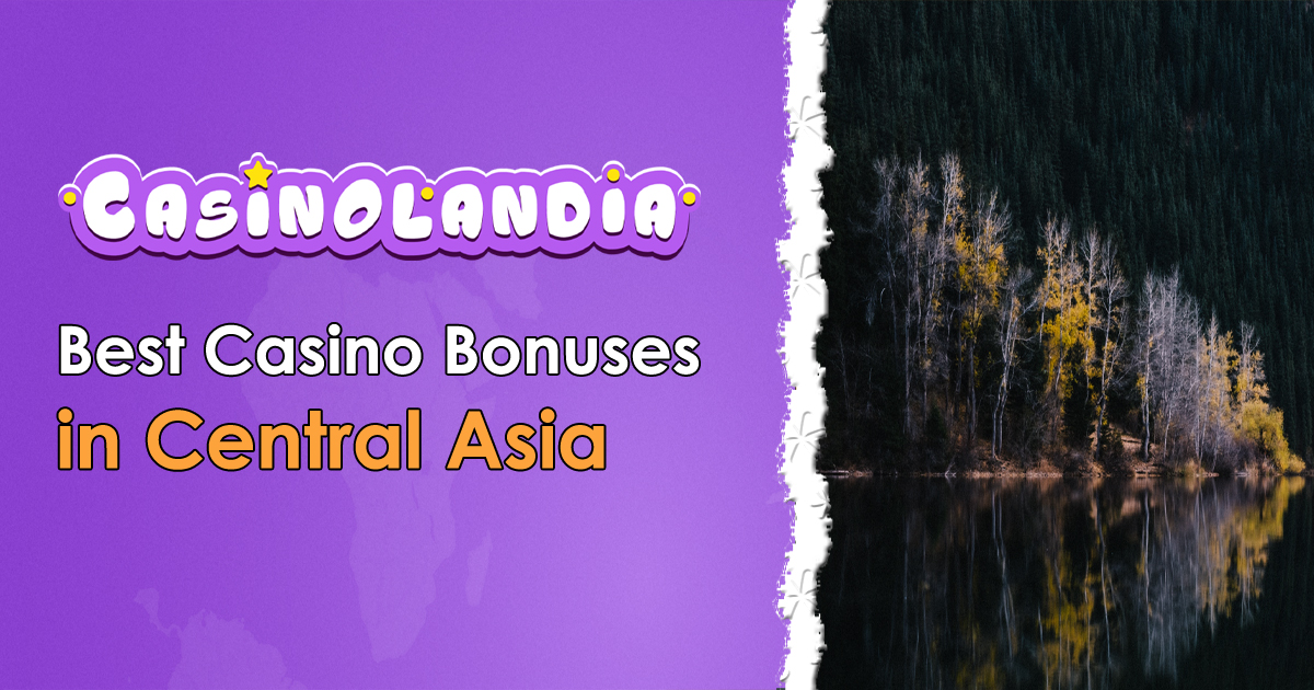 Best Online Casinos Central Asia 2023 Top Tested Brands