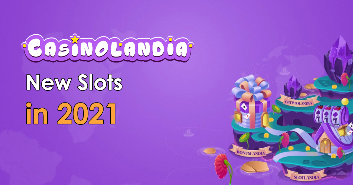 New slots 2021 discover the newest released slot titles