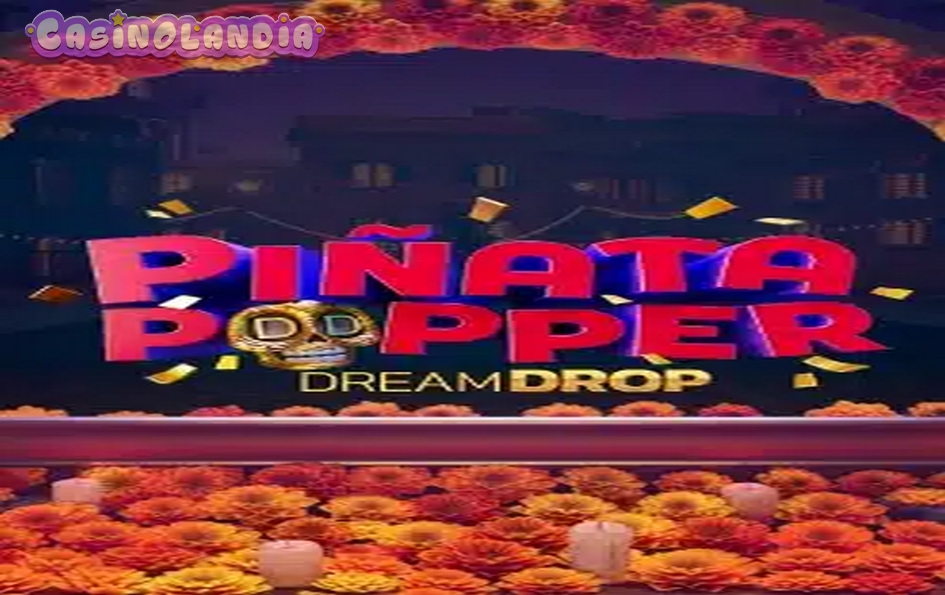 Pinata Popper Dream Drop by Relax Gaming