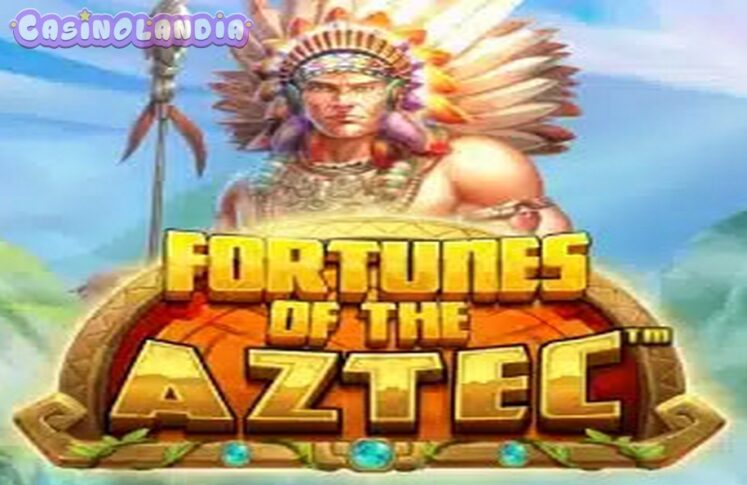 Fortunes of the Aztec by Pragmatic Play