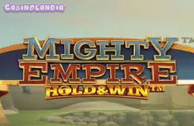 Mighty Empire Hold & Win by iSoftBet