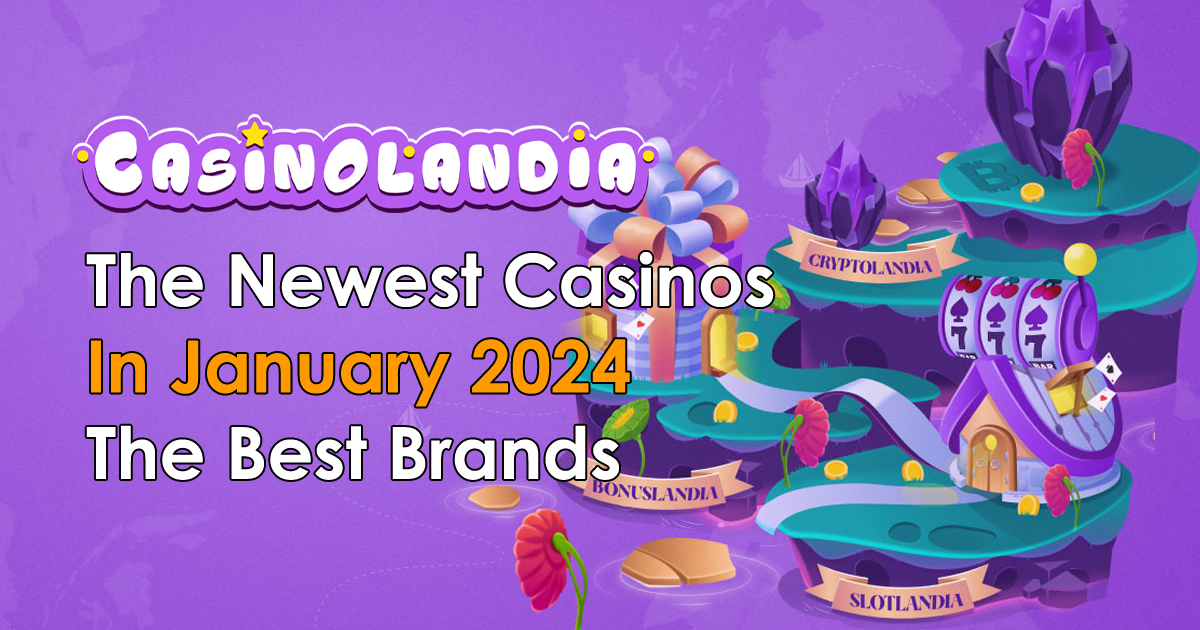 New Casinos January 2024 Hottest New Brands Exclusive This January   The Newest Casinos In Janua 