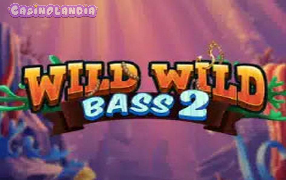 Wild Wild Bass 2 by StakeLogic