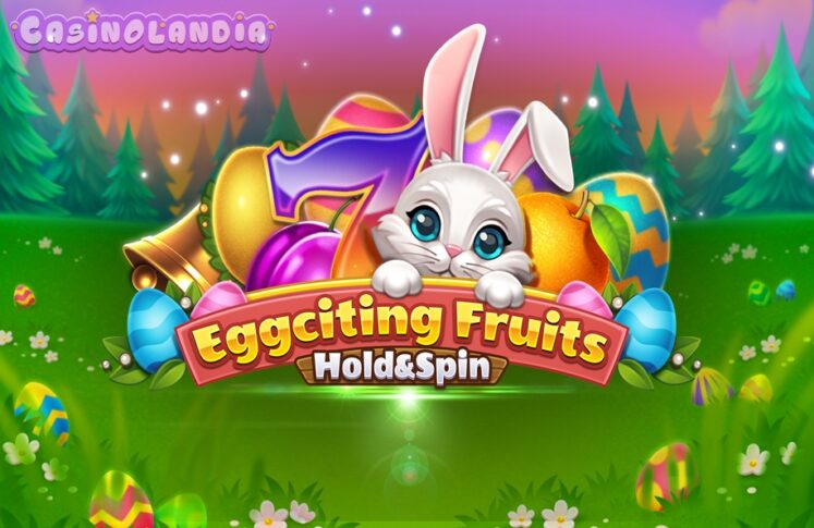 Eggciting Fruits Hold and Spin by Apparat Gaming