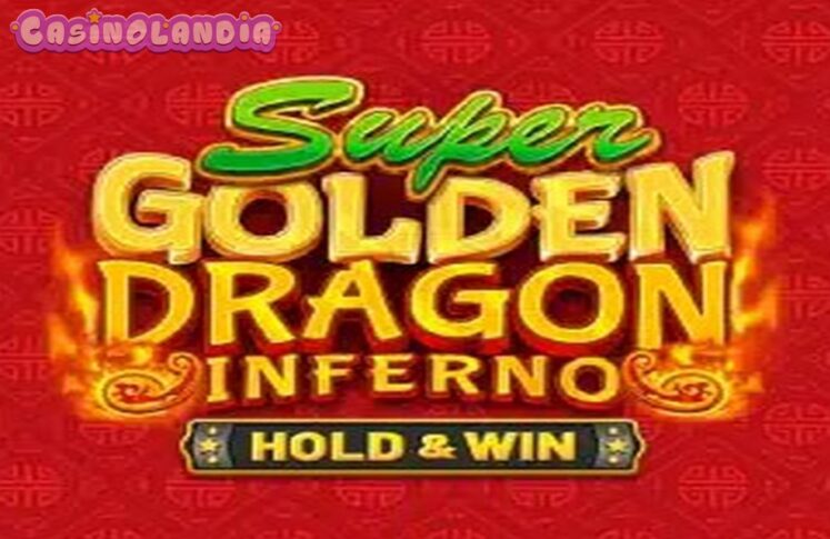 Super Golden Dragon Inferno by Betsoft