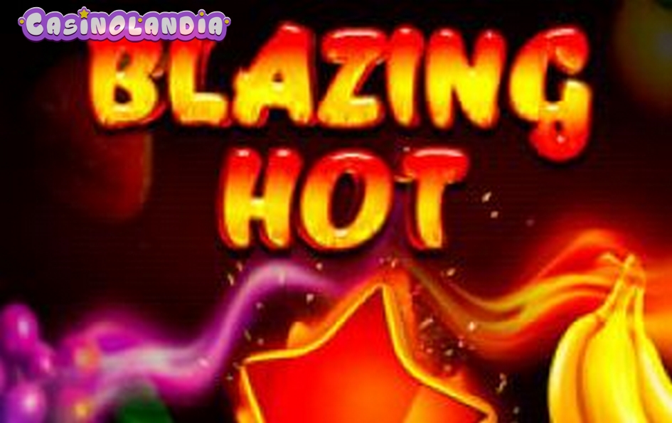 Blazing Hot by Popok Gaming