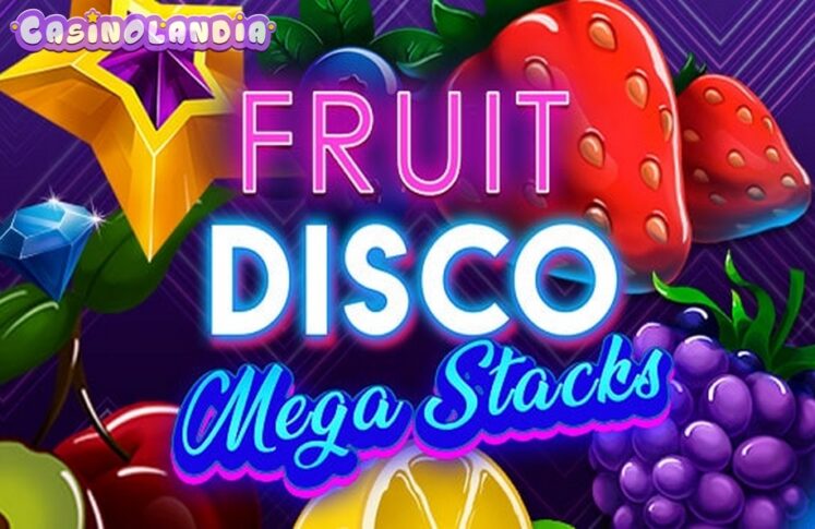 Fruit Disco Megastacks by Mascot Gaming