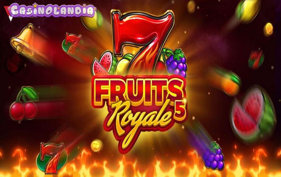 Fruits Royale 5 by Fugaso
