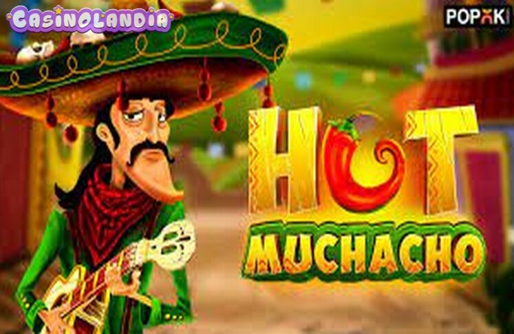 Hot Muchacho by Popok Gaming