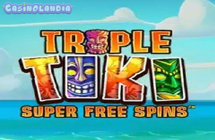 Triple Tiki Super Free Spins by Gold Coin Studios