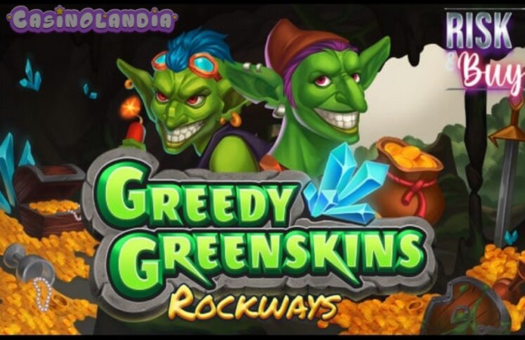 Greedy Greenskin Rockways by Mascot Gaming