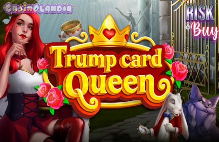 Trump Card Queen by Mascot Gaming