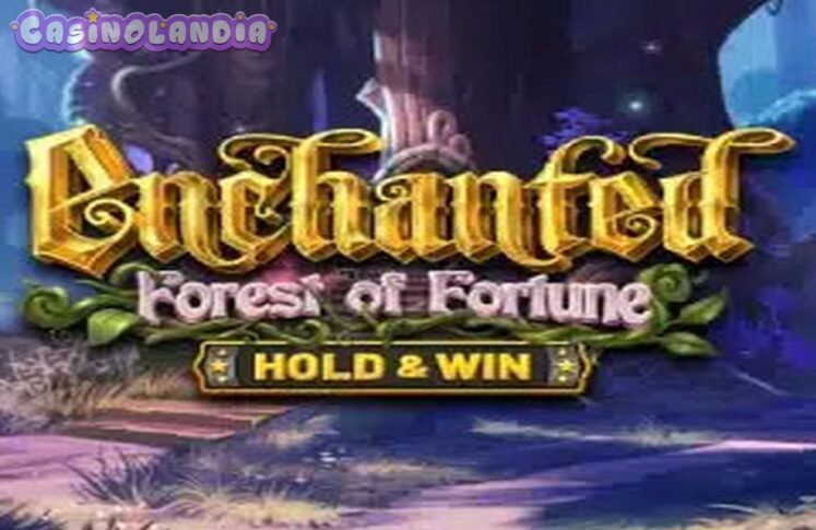 Enchanted: Forest of Fortune by Betsoft