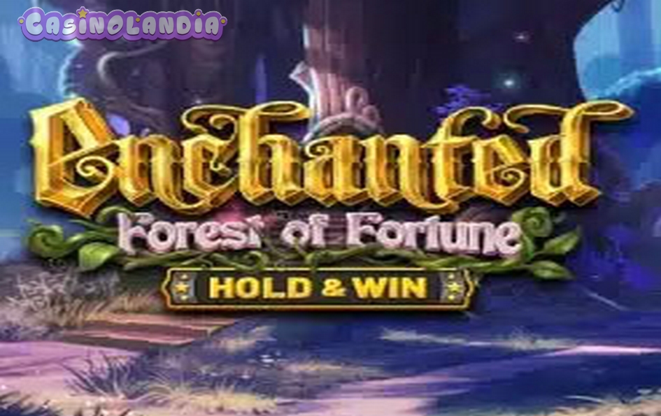 Enchanted: Forest of Fortune by Betsoft