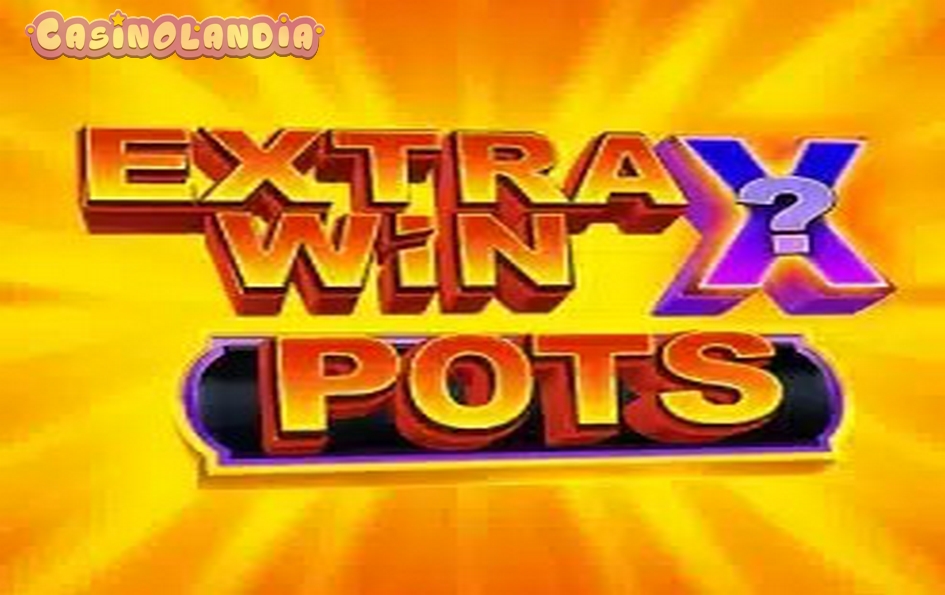 Extra Win X Pots by Swintt