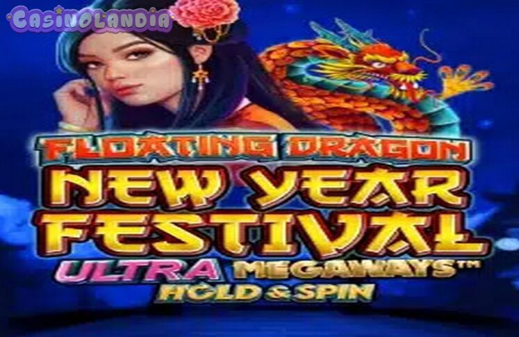 Floating Dragon New Year Festival Ultra Megaways Hold & Spin by Pragmatic Play