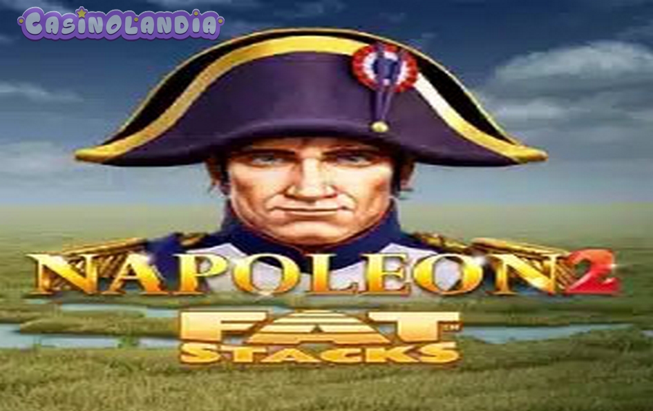 Napoleon 2 FatStacks by Lucksome