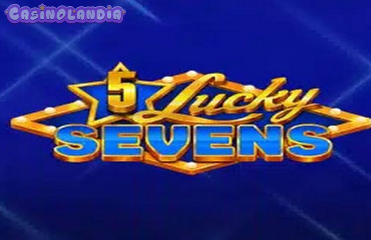 5 Lucky Sevens by GameArt