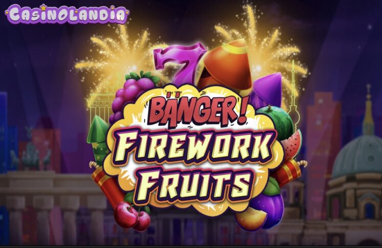 Banger! Firework Fruits by Apparat Gaming