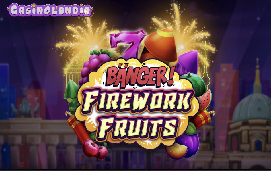 Banger! Firework Fruits by Apparat Gaming
