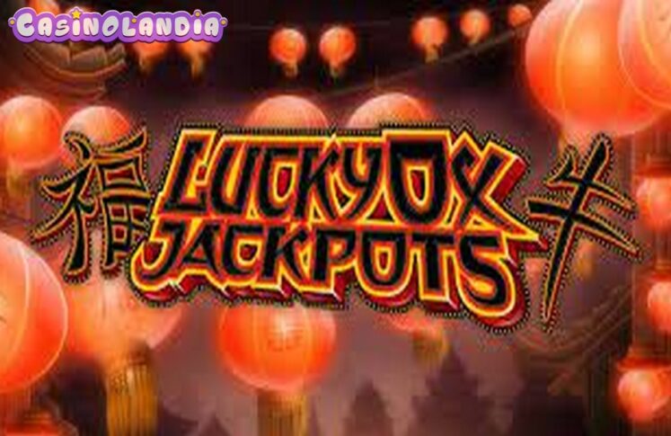 Lucky Ox Jackpots by Rival Gaming