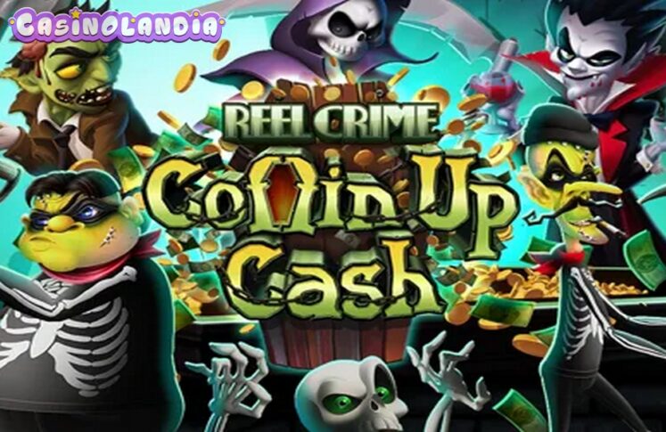 Reel Crime: Coffin Up Cash by Rival Gaming