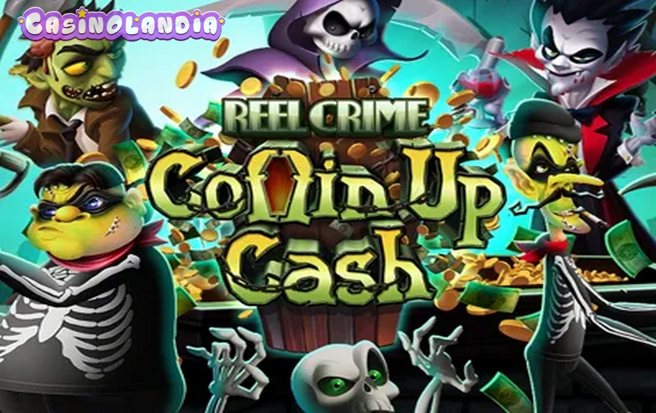 Reel Crime: Coffin Up Cash by Rival Gaming