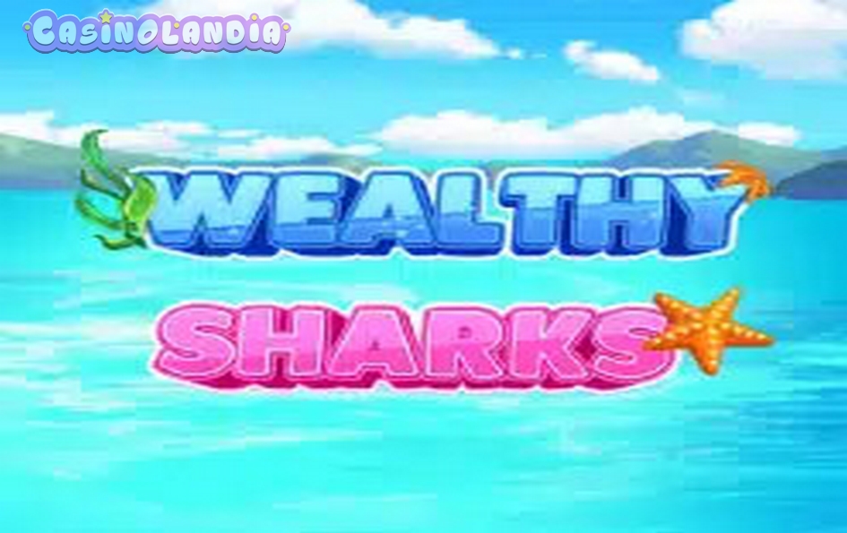 Wealthy Sharks by OneTouch