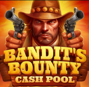 BANDIT`S BOUNTY CASH POOL Thumbnail