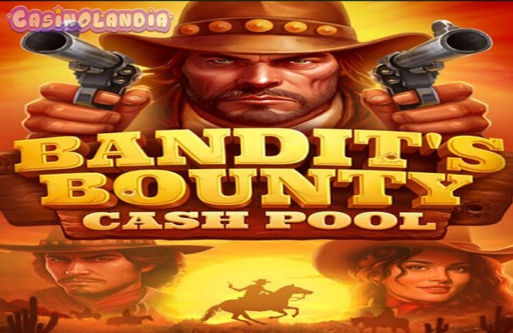 Bandit’s Bounty Cash Pool by NetGame