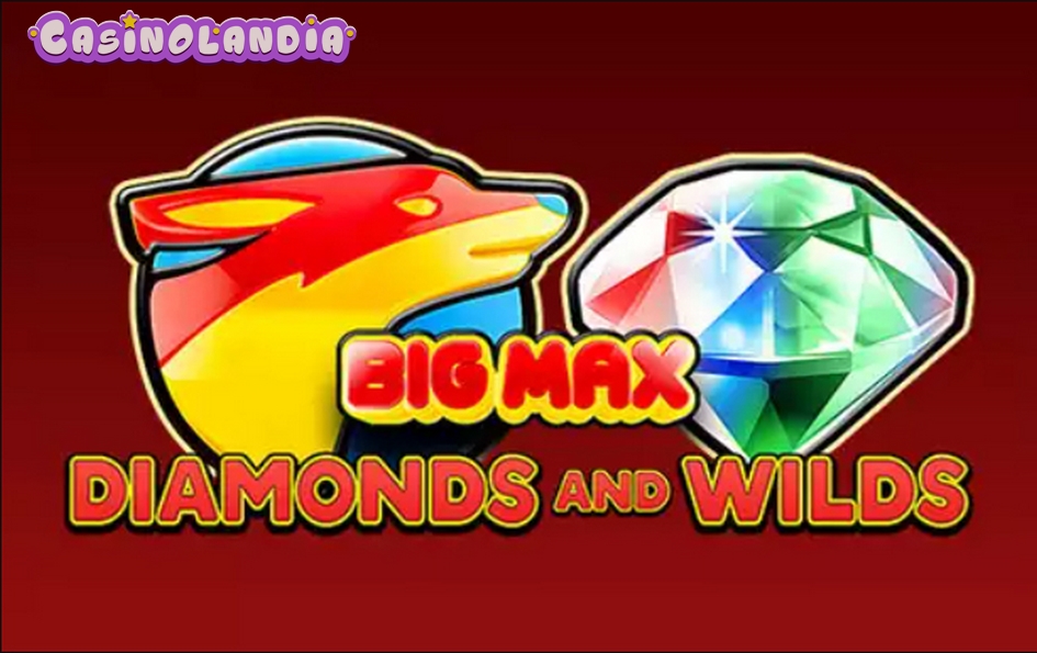 Big Max Diamonds and Wilds by Swintt