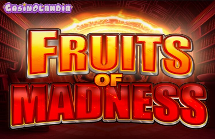 Fruits of Madness by Felix Gaming