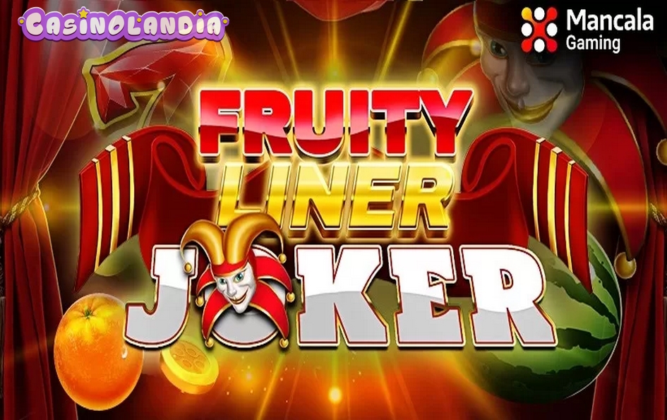 Fruityliner Joker by Mancala Gaming