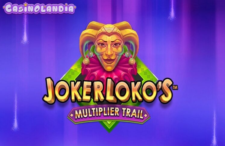 Joker Loko’s Multiplier Trail by Gold Coin Studios